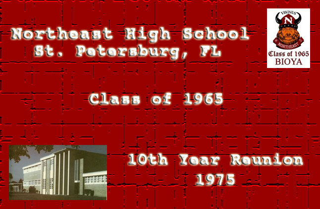 Northeast High School, St Petersburg FL, Class of 1965 Ten Year Reunion