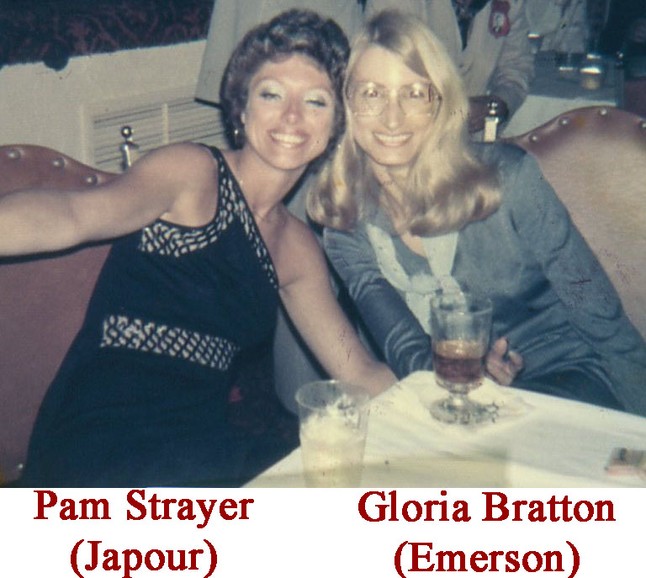 Pam Strayer (Japoor) & Gloria Bratton (Emerson)